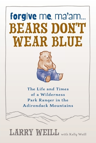 Паперова книга «Forgive Me, Ma’am... Bears Don’t Wear Blue», авторів Келлі Вайль, Ларрі Вайл - фото №1