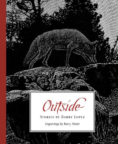 Бумажная книга «Outside: Stories by Barry Lopez», автор Барри Лопес - фото №1