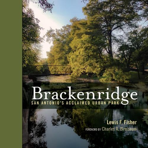 Бумажная книга «Brackenridge Park: San Antonio’s Acclaimed Urban Park», автор Льюис Ф. Фишер - фото №1
