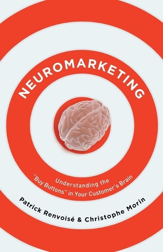 Бумажная книга «Neuromarketing: Understanding the Buy Buttons in Your Customer's Brain», автор Патрик Ренвуаз - фото №1
