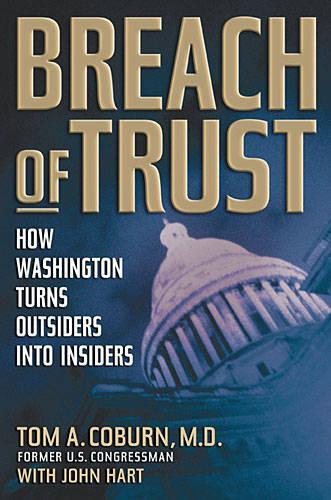 Бумажная книга «Breach of Trust: How Washington Turns Outsiders Into Insiders», авторов Джон Харт, Том Кобурн - фото №1