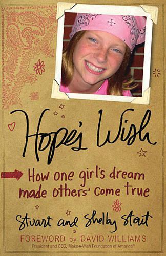 Бумажная книга «Hope's Wish: How One Girl's Dream Made Others Come True», авторов Шелби Стаут, Стюарт Стаут - фото №1