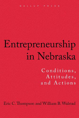 [object Object] «Entrepreneurship in Nebraska: Conditions, Attitudes, and Actions», авторів Ерік К. Томпсон, Вільям Б. Волстад - фото №1