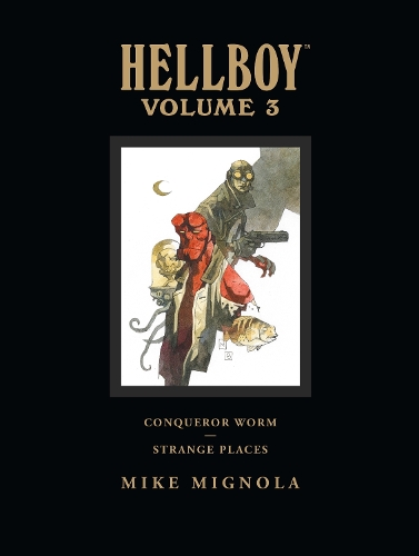 Паперова книга «Hellboy Library Volume 3: Conqueror Worm And Strange Places», авторів Дарк Горс, Майк Міньйола - фото №1