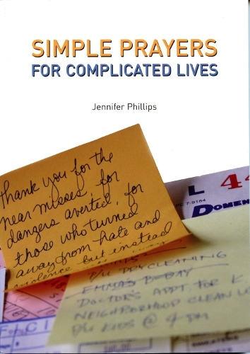 Бумажная книга «Simple Prayers for Complicated Lives», автор Дженнифер Филлипс - фото №1