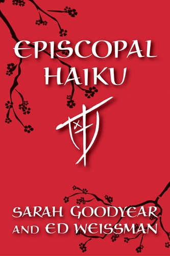 Паперова книга «Episcopal Haiku», авторів Ед Вайсман, Сара Гудієр - фото №1