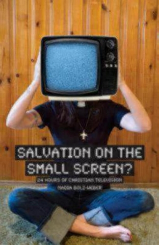 Бумажная книга «Salvation on the Small Screen?: 24 hours of Christian Television», автор Надя Больц-Вебер - фото №1