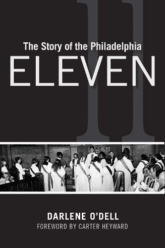 Паперова книга «The Story of the Philadelphia Eleven», автор Дарлін О'Делл - фото №1