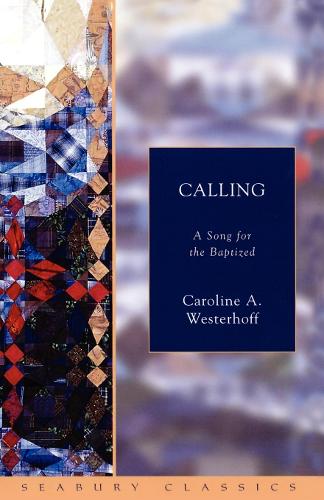 Бумажная книга «Calling: A Song for the Baptized», автор Кэролайн А. Вестерхофф - фото №1