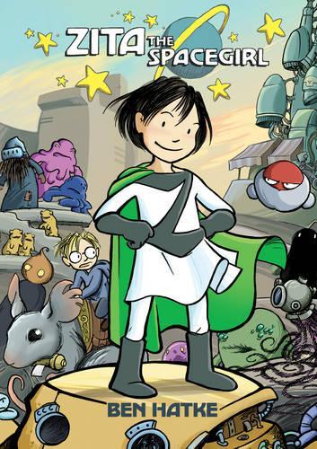 Бумажная книга «Zita the Spacegirl», автор Бен Хатке - фото №1