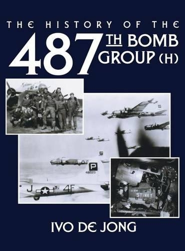 Бумажная книга «The History of the 487th Bomb Group (H)», автор Иво де Йонг - фото №1