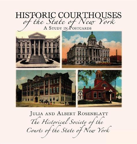 Бумажная книга «Historic Courthouses of the State of New York», авторов Альберт М. Розенблатт, Джулия Карлсон Розенблатт - фото №1