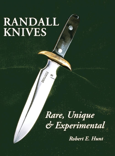 [object Object] «Randall Knives: Rare, Unique, & Experimental», автор Роберт Е. Хант - фото №1