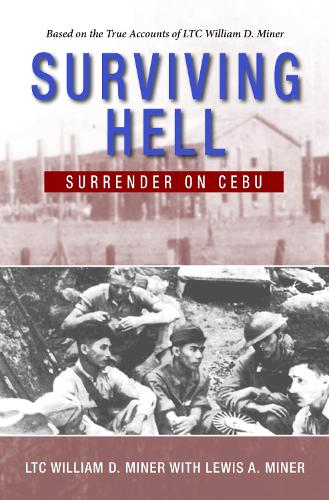 Паперова книга «Surviving Hell: Surrender on Cebu», автор Вільям Д. Майнер - фото №1