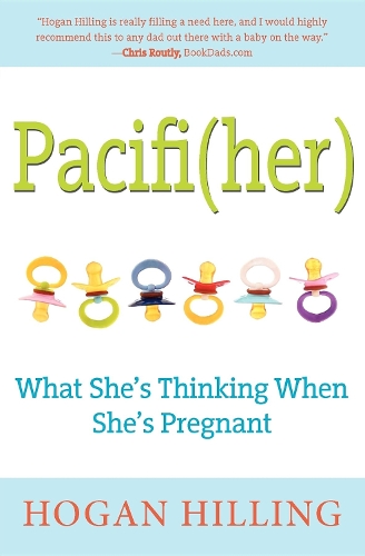 Бумажная книга «Pacifi(Her): What She's Thinking When She's Pregnant», автор Хоган Хиллинг - фото №1