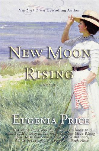 Бумажная книга «New Moon Rising: Second Novel in The St. Simons Trilogy», автор Евгения Прайс - фото №1