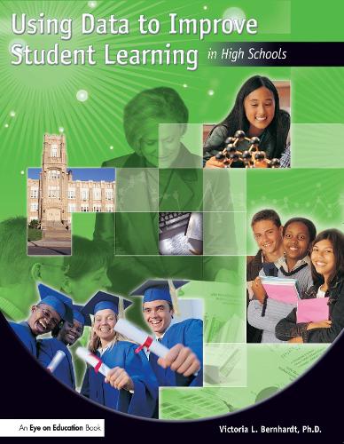 Паперова книга «Using Data to Improve Student Learning in High Schools», автор Вікторія Бернхардт - фото №1