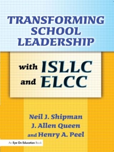 Бумажная книга «Transforming School Leadership with ISLLC and ELCC», авторов Генри Пил, Дж. Аллен Куин, Нил Шипман - фото №1