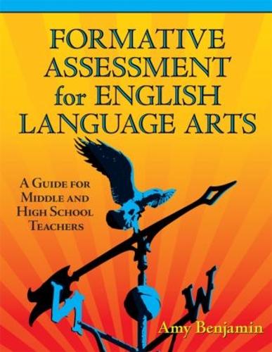 Бумажная книга «Formative Assessment for English Language Arts: A Guide for Middle and High School Teachers», автор Эми Бенджамин - фото №1