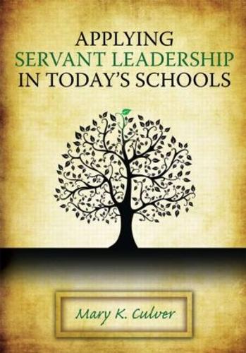 Бумажная книга «Applying Servant Leadership in Today's Schools», автор Мэри Калвер - фото №1