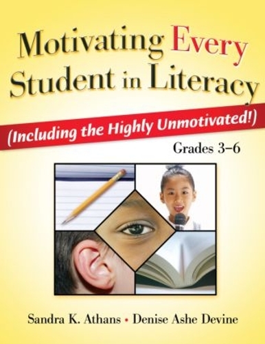 Паперова книга «Motivating Every Student in Literacy: (Including the Highly Unmotivated!) Grades 3-6», авторів Деніз Девайн, Сандра Атанс - фото №1