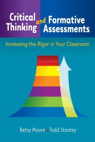 [object Object] «Critical Thinking and Formative Assessments: Increasing the Rigor in Your Classroom», авторов Бетси Мур, Тодд Стэнли - фото №1
