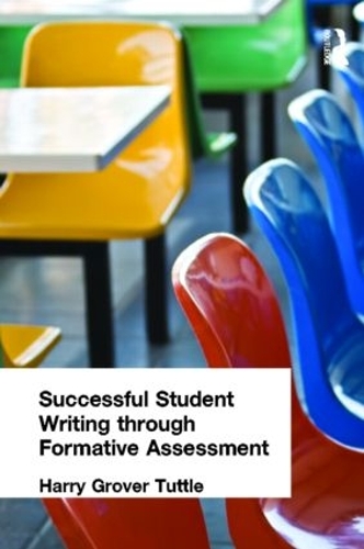 Паперова книга «Successful Student Writing through Formative Assessment», автор Гаррі Гровер Таттл - фото №1