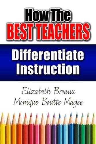 Паперова книга «How the Best Teachers Differentiate Instruction», авторів Елізабет Бро, Моніка Магі - фото №1