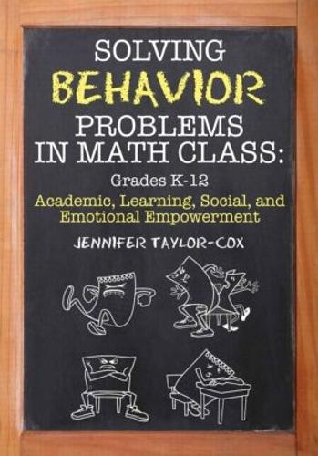 Бумажная книга «Solving Behavior Problems in Math Class: Academic, Learning, Social, and Emotional Empowerment, Grades K-12», автор Дженнифер Тейлор-Кокс - фото №1