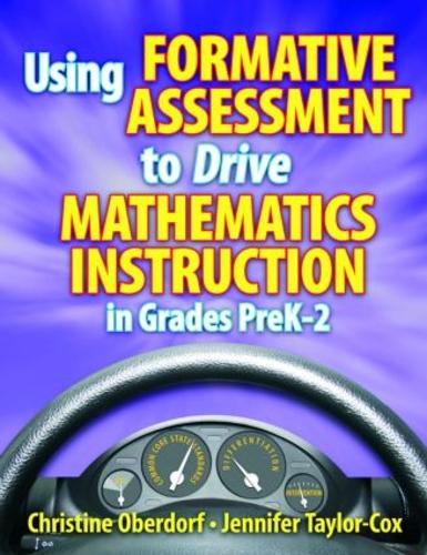 Бумажная книга «Using Formative Assessment to Drive Mathematics Instruction in Grades PreK-2», авторов Кристин Обердорф, Дженнифер Тейлор-Кокс - фото №1