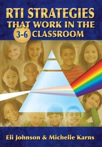 Паперова книга «RTI Strategies that Work in the 3-6 Classroom», авторів Елі Джонсон, Мішель Карнс - фото №1