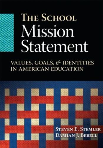 Бумажная книга «The School Mission Statement: Values, Goals, and Identities in American Education», автор Стивен Стемлер - фото №1