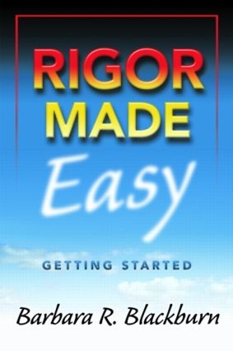 Бумажная книга «Rigor Made Easy: Getting Started», автор Барбара Р. Блэкберн - фото №1