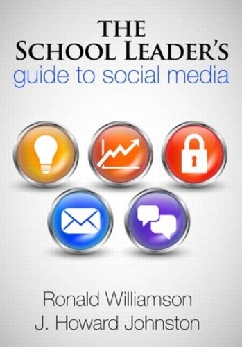 Бумажная книга «The School Leader's Guide to Social Media», авторов Говард Джонстон, Рональд Уильямсон - фото №1