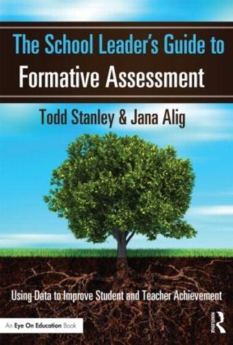 [object Object] «The School Leader's Guide to Formative Assessment: Using Data to Improve Student and Teacher Achievement», авторів Яна Аліг, Тодд Стенлі - фото №1