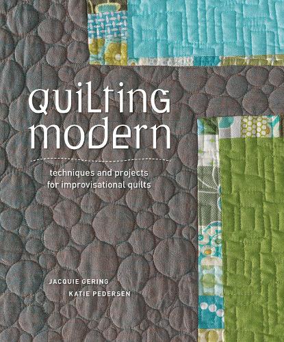 Паперова книга «Quilting Modern: Techniques and Projects for Improvisational Quilts», авторів Жаккі Герінг, Кеті Педерсен - фото №1