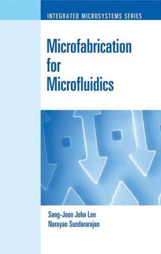 Бумажная книга «Microfabrication for Microfluidics», автор Нараян Сундарараджан - фото №1