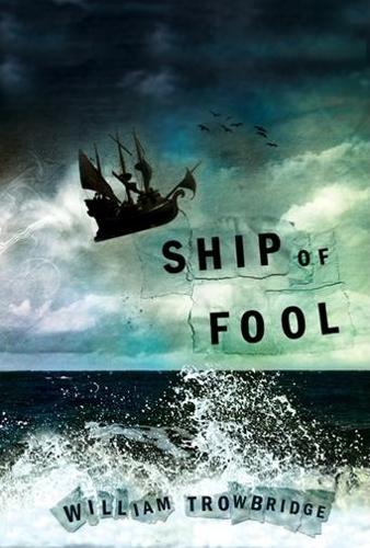 Бумажная книга «Ship of Fool: Poems», автор Уильям Троубридж - фото №1