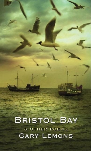 Бумажная книга «Bristol Bay: and Other Poems», автор Гэри Лемонс - фото №1