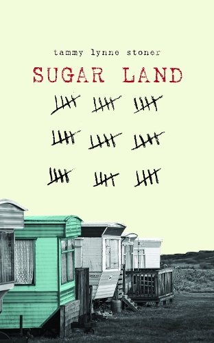 Паперова книга «Sugar Land», автор Таммі Лінн Стоунер - фото №1