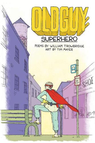 Бумажная книга «Oldguy: Superhero: Superhero», автор Уильям Троубридж - фото №1