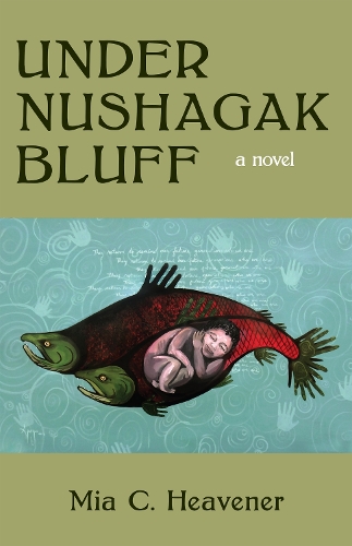 Бумажная книга «Under Nushagak Bluff», автор Миа Хивенер - фото №1