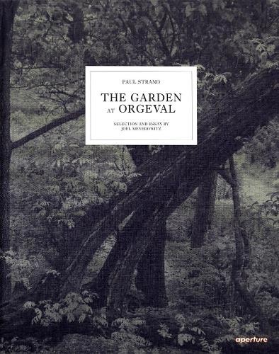 Бумажная книга «Paul Strand: The Garden at Orgeval: Selection and Essay by Joel Meyerowitz», авторов Джоэл Мейеровиц, Пол Стрэнд - фото №1