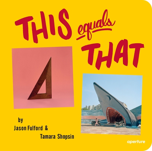 Паперова книга «This Equals That», авторів Джейсон Фулфорд, Тамара Шопсiн - фото №1