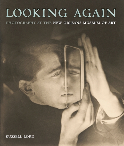 Бумажная книга «Looking Again: Photography at the New Orleans Museum of Art», автор Рассел Лорд - фото №1