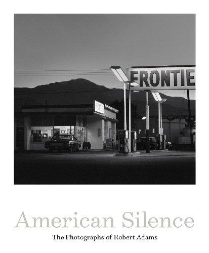 Бумажная книга « American Silence. The Photographs of Robert Adams», автор Сара Гриноу - фото №1