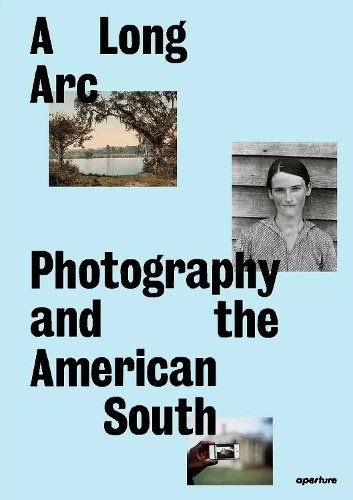 Бумажная книга «A Long Arc: Photography and the American South: Since 1845», авторов Грегори Дж. Харрис, Сара Кеннел - фото №1