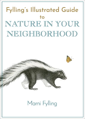 Бумажная книга «Fylling's Illustrated Guide to Nature in Your Neighborhood», автор Марни Филлинг - фото №1