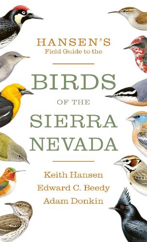Бумажная книга «Hansen's Field Guide to the Birds of the Sierra Nevada», авторов Адам Донкин, Эдвард К. Биди, Кит Хансен - фото №1