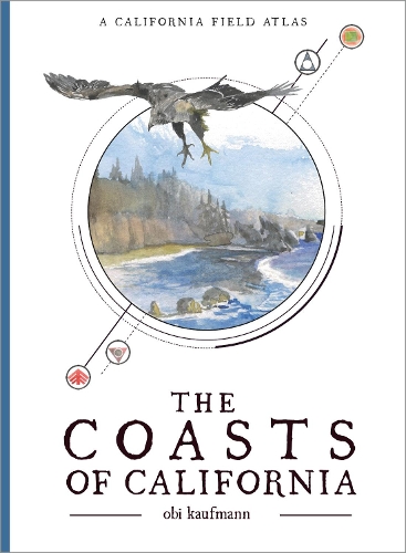 Бумажная книга «The Coasts of California: A California Field Atlas», автор Оби Кауфманн - фото №1